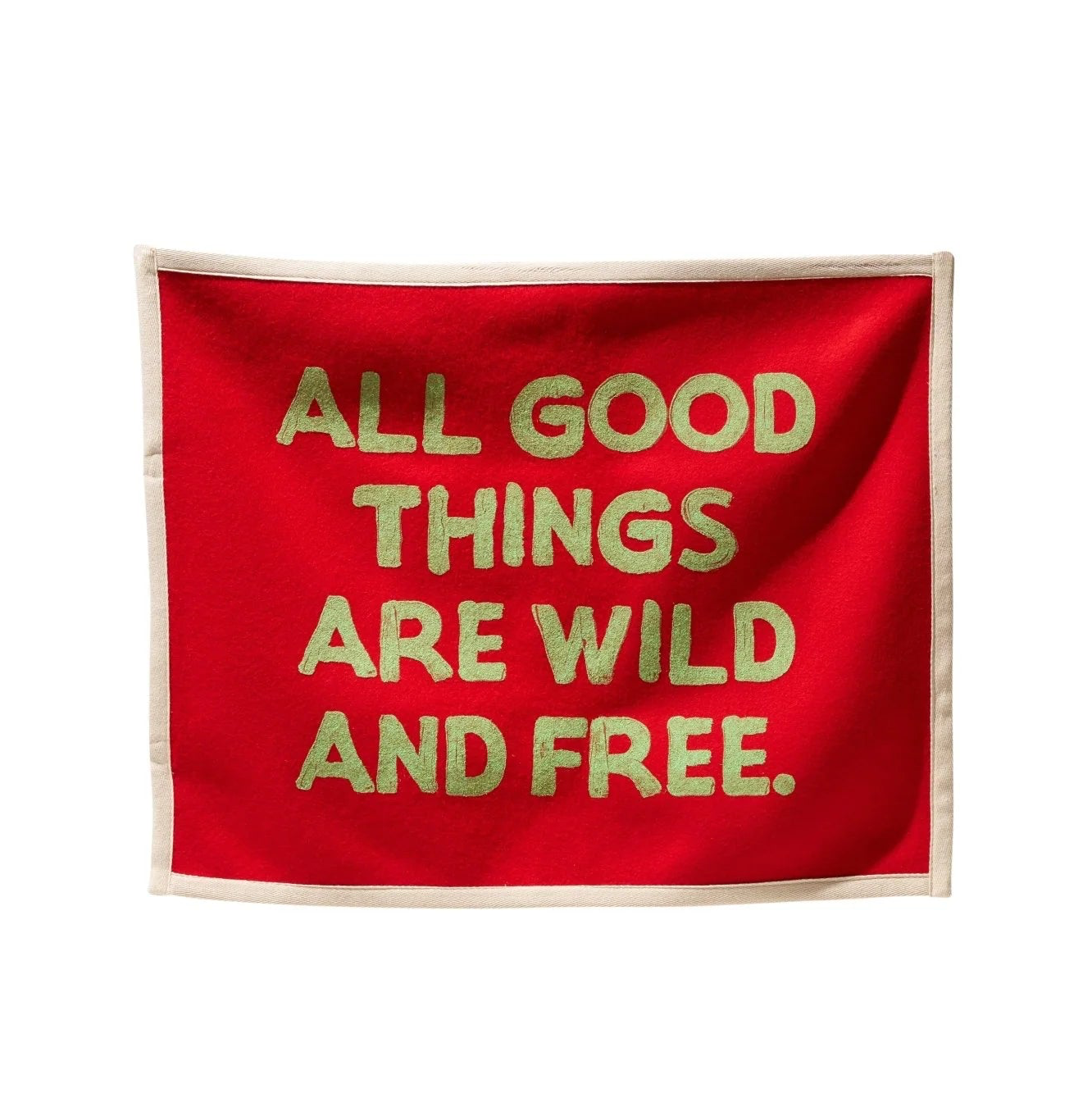 All Good Things Are Wild And Free Flag - Radical Media Archive