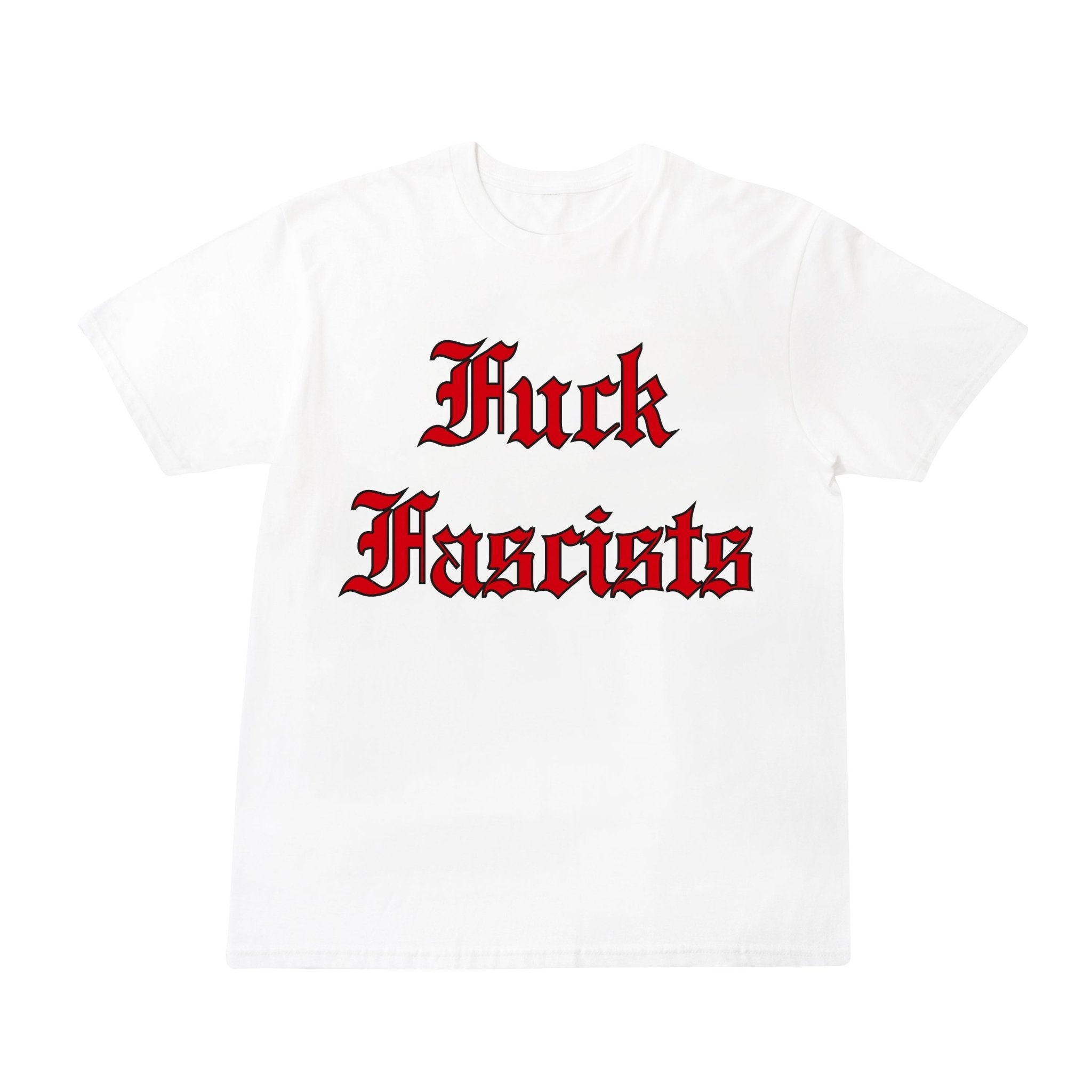 Fuck Fascists White Short Sleeve T-shirt - RADICAL MEDIA ARCHIVE