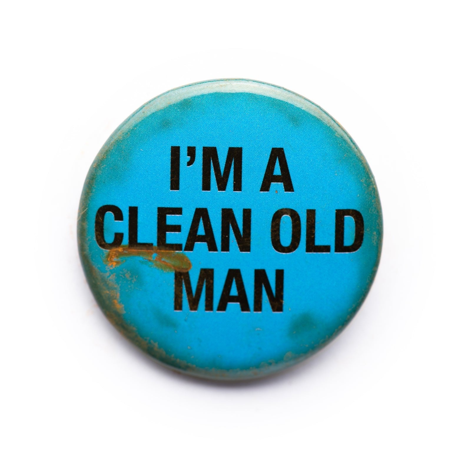 "I'm A Clean Old Man" button pin - RADICAL MEDIA ARCHIVE