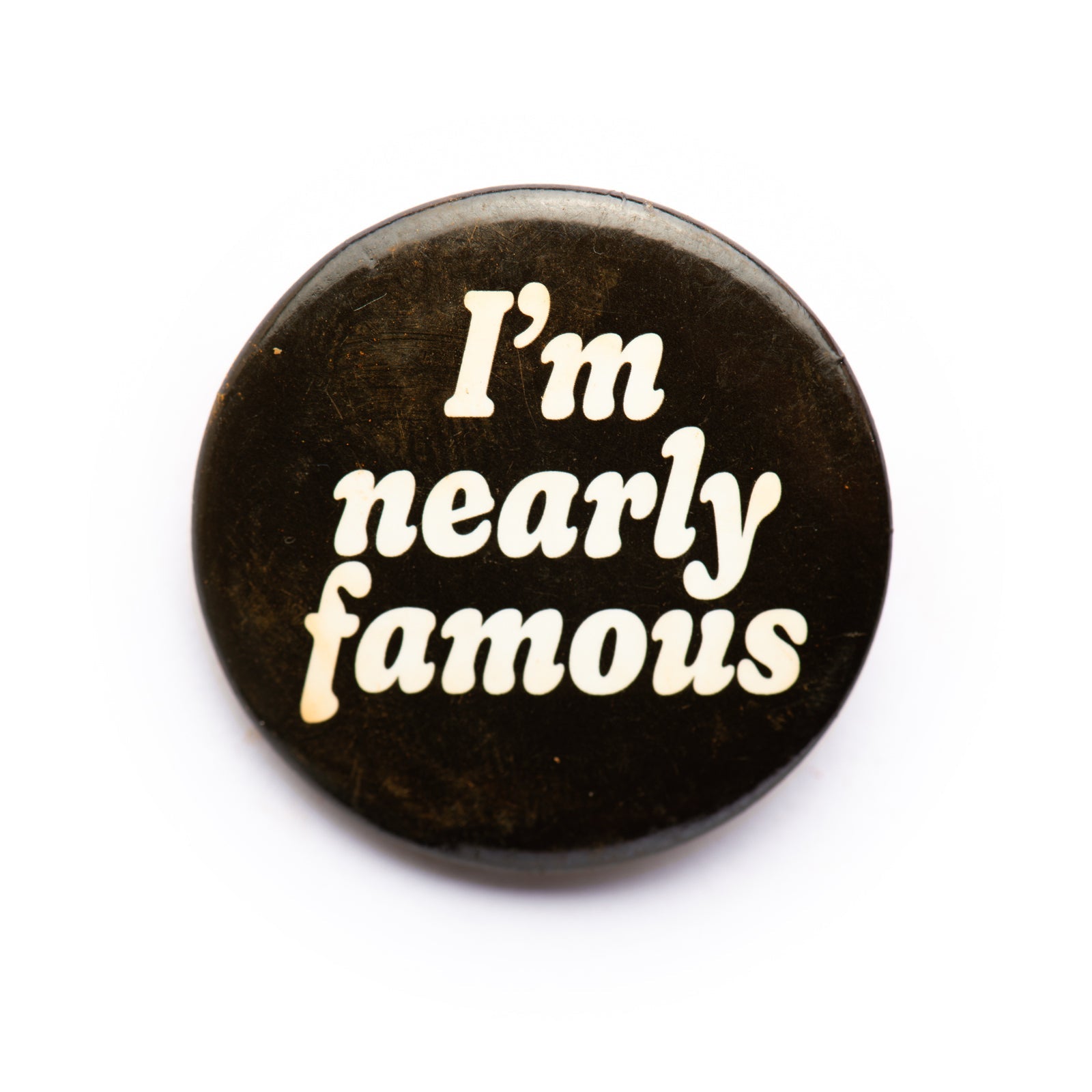 "I'm Nearly Famous" button pin - RADICAL MEDIA ARCHIVE