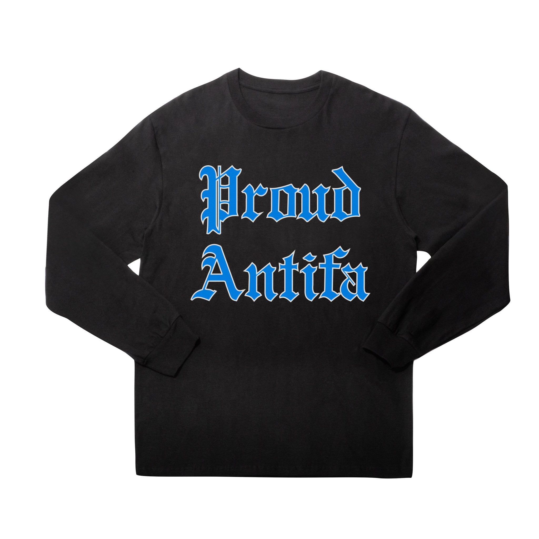 Proud Antifa Black Long Sleeve T-shirt - RADICAL MEDIA ARCHIVE