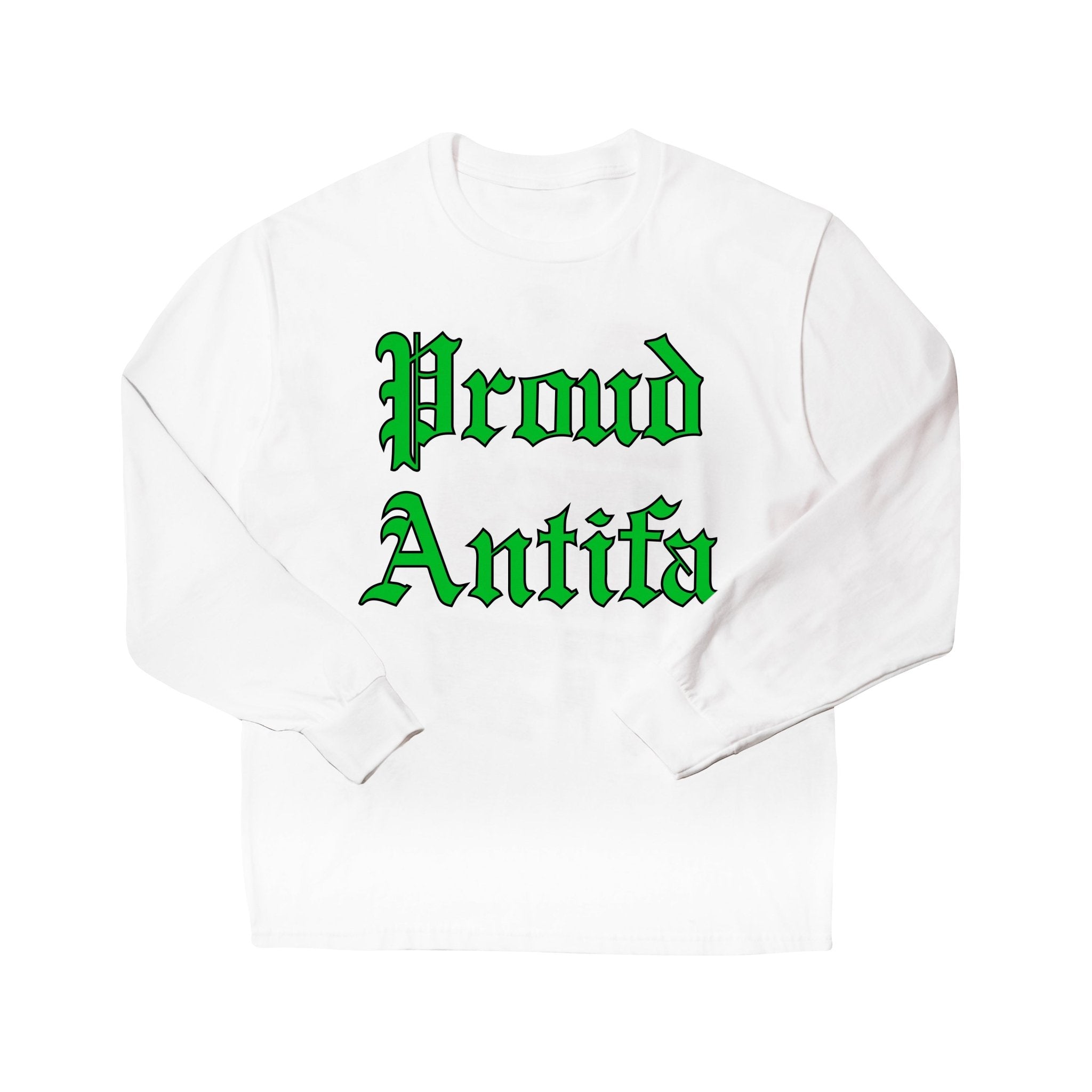 Proud Antifa White Long Sleeve T-shirt - RADICAL MEDIA ARCHIVE