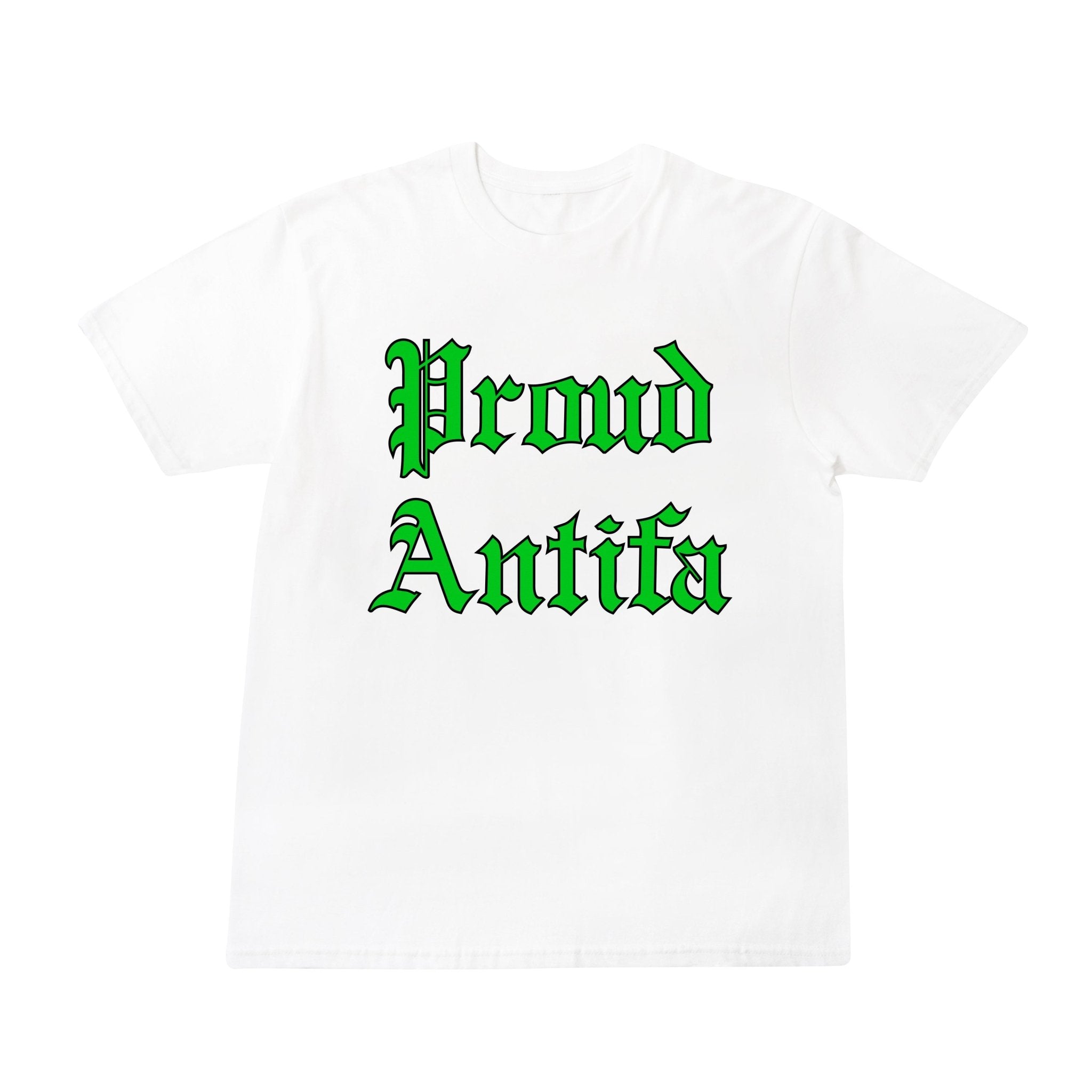 Proud Antifa White Short Sleeve T-shirt - RADICAL MEDIA ARCHIVE